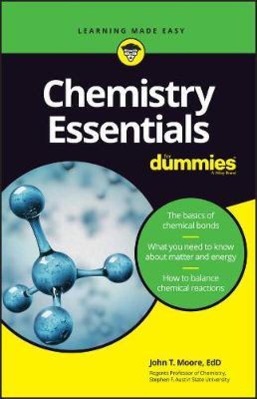 Chemistry Essentials For Dummies,Paperback,ByMoore, John T.