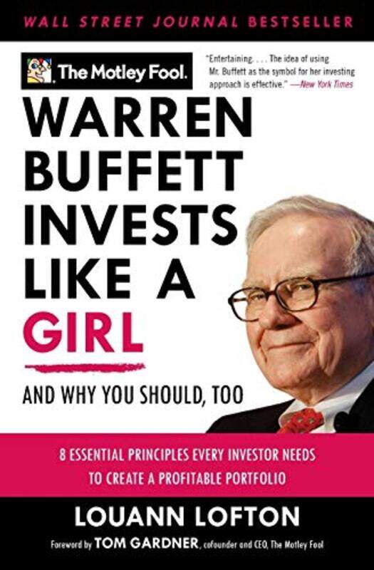 

Warren Buffett Invests Like a Girl: And Why You Should, Too,Paperback,By:The Motley Fool