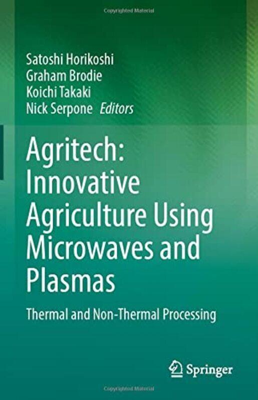 

Agritech: Innovative Agriculture Using Microwaves and Plasmas