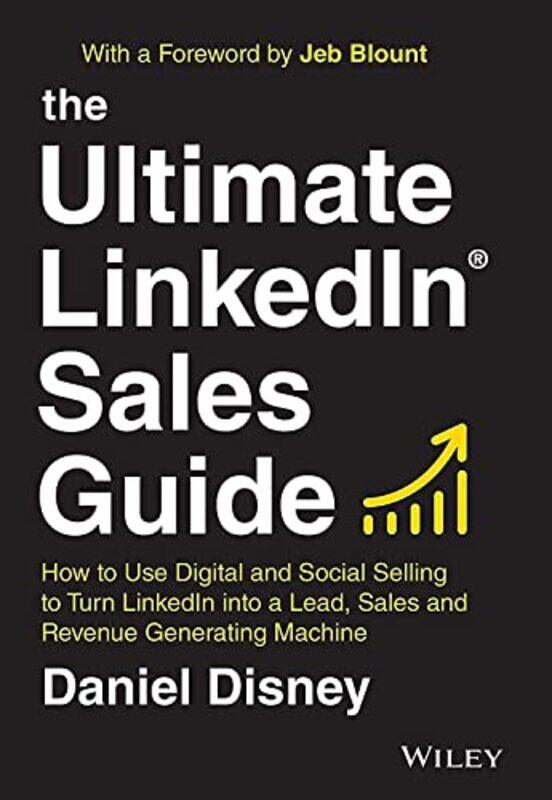 

The Ultimate LinkedIn Sales Guide by Daniel Disney-Hardcover