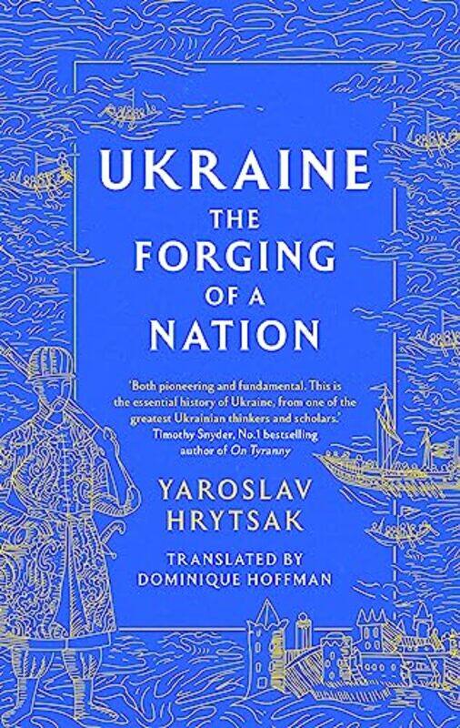 

UKRAINE The Forging of a Nation by Yaroslav HrytsakDominique Hoffman-Paperback