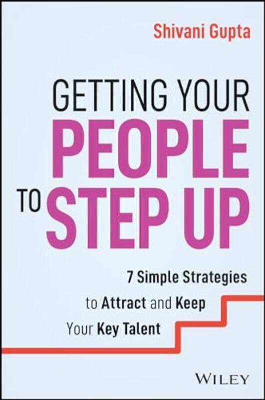 

Getting Your People To Step Up By Gupta Shivani - Paperback