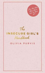 The Insecure Girl's Handbook, Hardcover Book, By: Liv Purvis