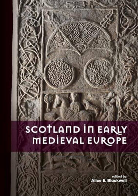 

Scotland in Early Medieval Europe by Nigel S King-Paperback
