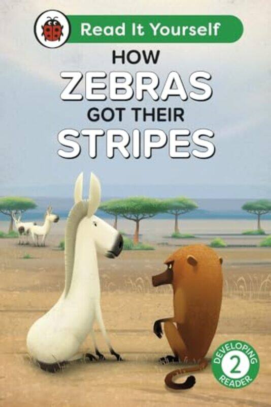 

How Zebras Got Their Stripes Read It Yourself Level 2 Developing Reader by Ladybird-Hardcover