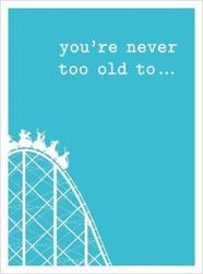You're Never Too Old To... (Gift).Hardcover,By :Lizzie Cornwall
