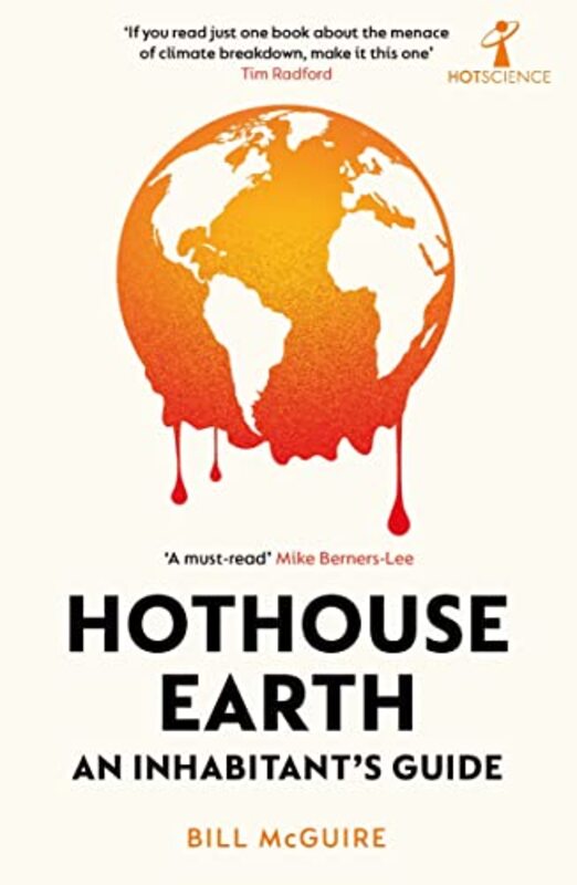 Hothouse Earth: An Inhabitants Guide , Paperback by McGuire, Bill