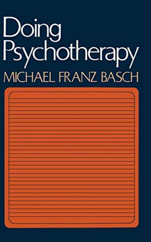 

Doing Psychotherapy by Michael Franz Basch-Hardcover