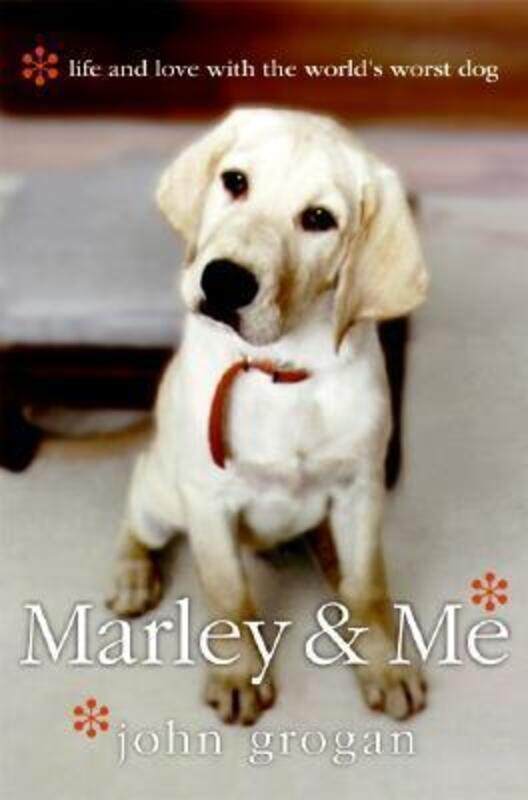 

(SP) Marley & Me : Life and Love with the World's Worst Dog.Hardcover,By :John Grogan
