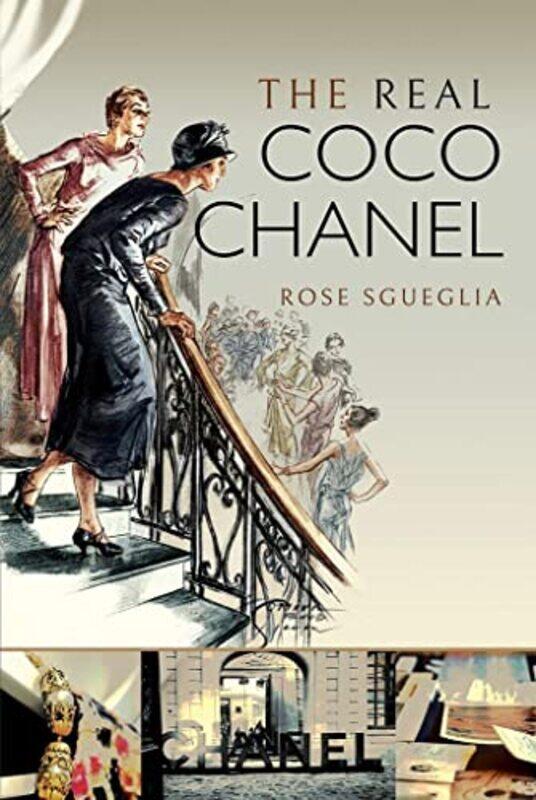

The Real Coco Chanel by Rose Sgueglia-Hardcover
