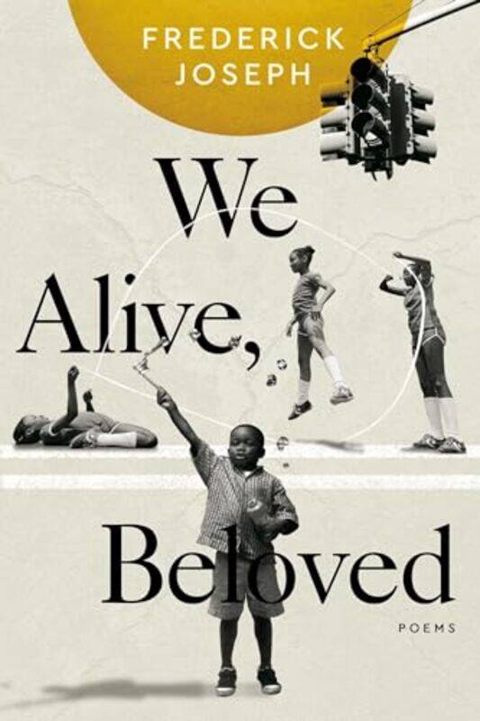 

We Alive Beloved Poems By Joseph, Frederick -Paperback