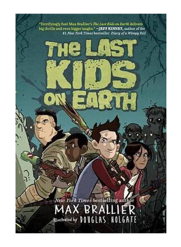 

The Last Kids On Earth01, Hardcover Book, By: Max Brallier, Douglas Holgate