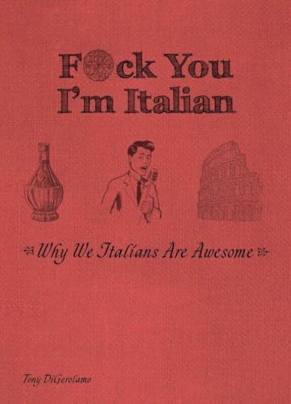 

F*Ck You Im Italian by Tony DiGerolamo-Paperback