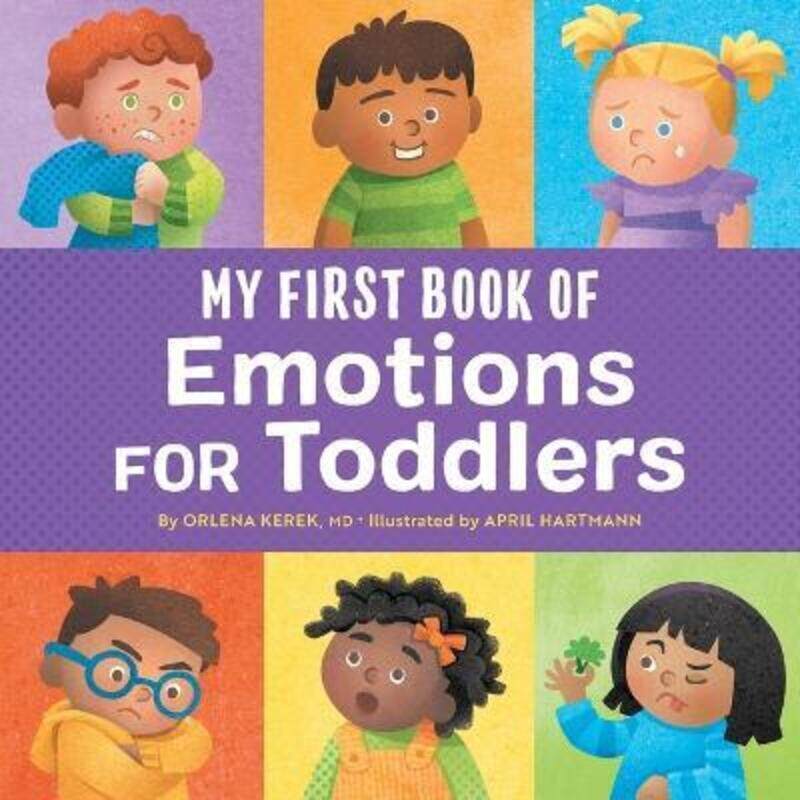 

My First Book of Emotions for Toddlers,Paperback, By:Kerek, Orlena