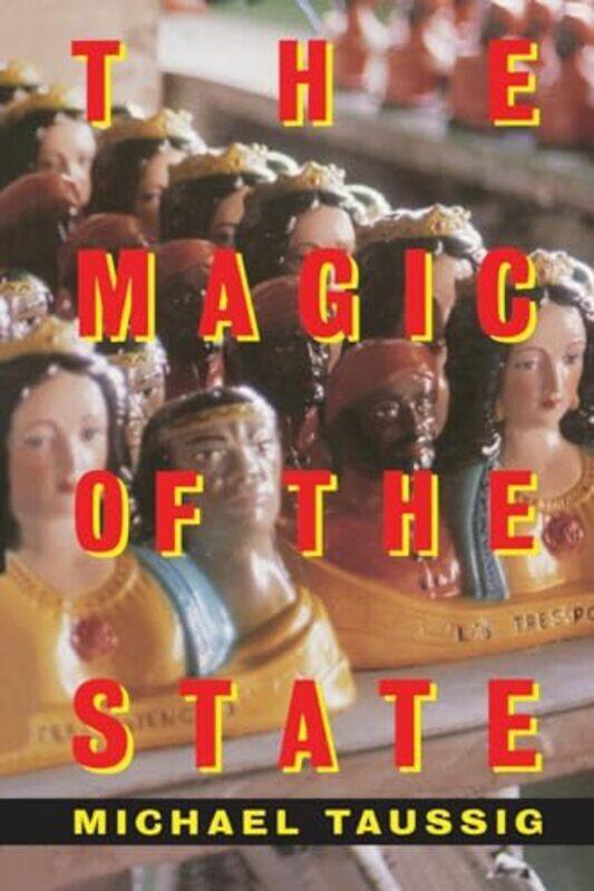 

The Magic of the State by Amy Maricle-Paperback