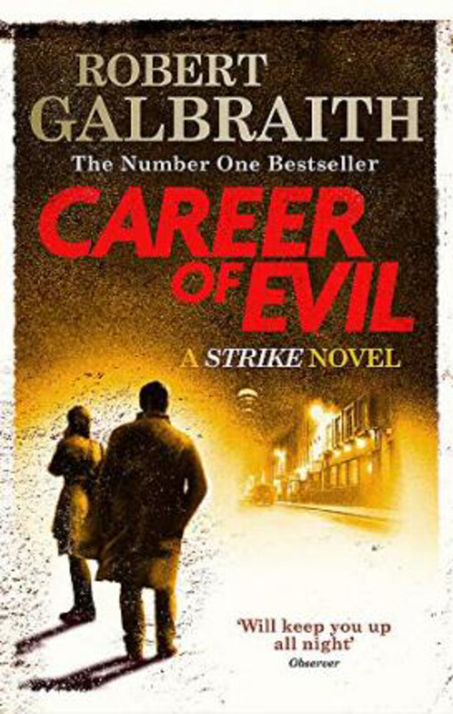 

Career of Evil: Cormoran Strike Book 3, Paperback Book, By: Robert Galbraith