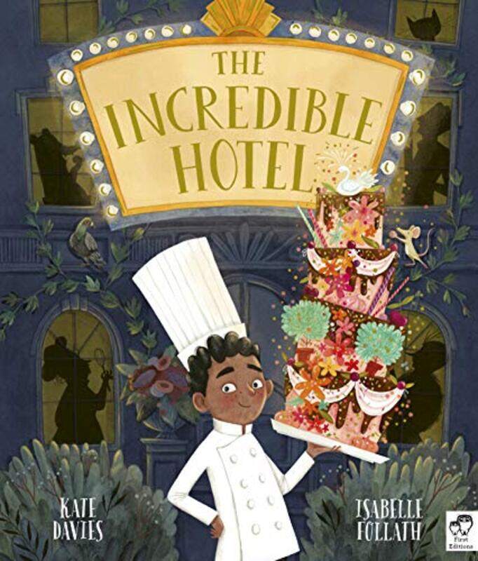 

The Incredible Hotel by Kate DaviesIsabelle Follath-Paperback