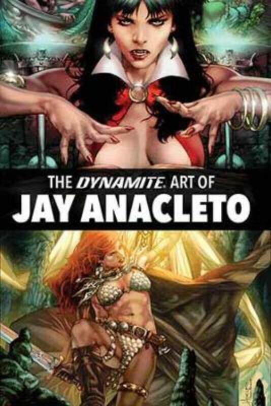 

Dynamite Art Of Jay Anacleto,Hardcover,By Various