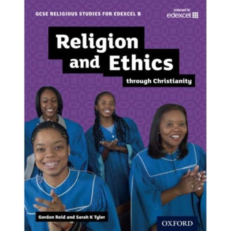 

GCSE Religious Studies for Edexcel B Religion and Ethics through Christianity by Charlotte ChurchAlison Read-Paperback