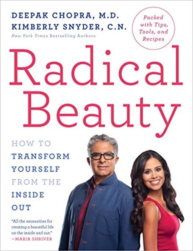 

Radical Beauty: How to Transform Yourself from the Inside Out, Paperback Book, By: Deepak Chopra