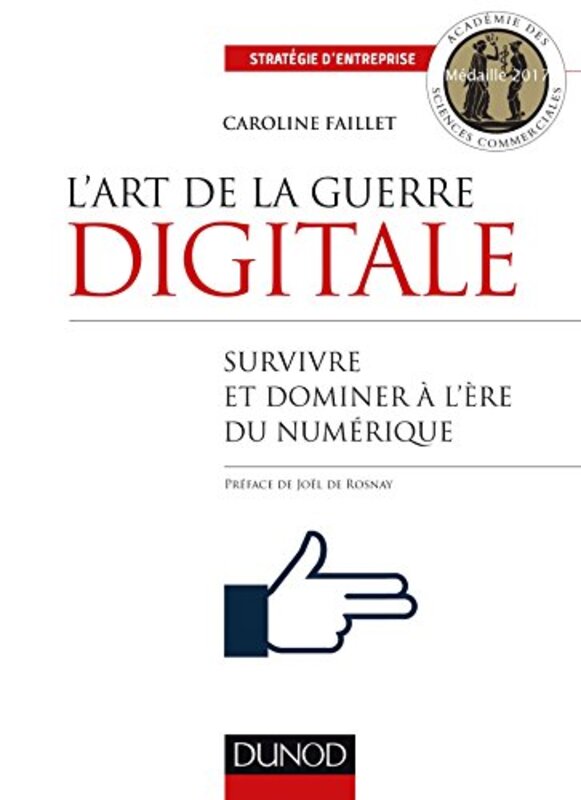Lart de la guerre digitale - Survivre et dominer l re du num rique,Paperback by Caroline Faillet