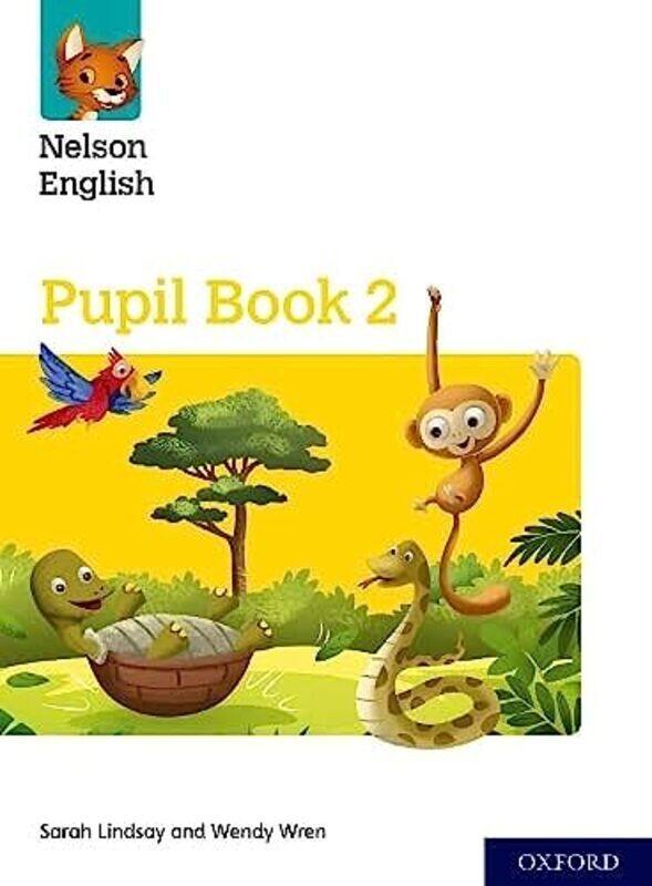 

Nelson English Year 2/Primary 3 Pupil Book 2 By Lindsay, Sarah - Wren, Wendy Paperback