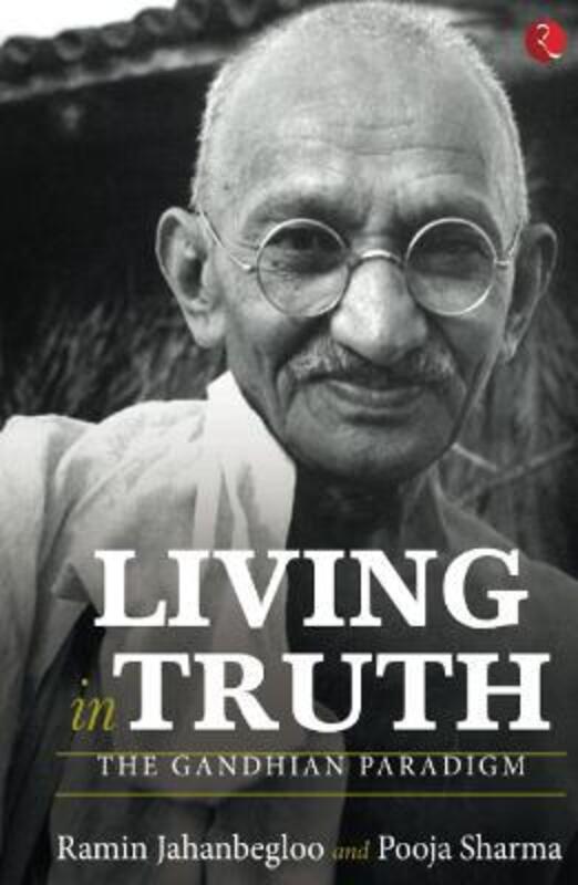 Living In Truth,Hardcover,ByRamin Jahanbegloo