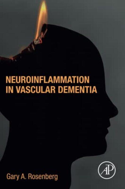 

Neuroinflammation in Vascular Dementia by Dr Ellie Cannon-Paperback