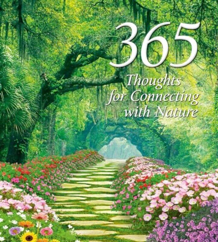 

365 Thoughts for Connecting with Nature by -Hardcover