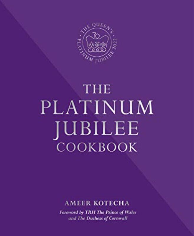 

The Platinum Jubilee Cookbook by Ameer Kotecha-Hardcover