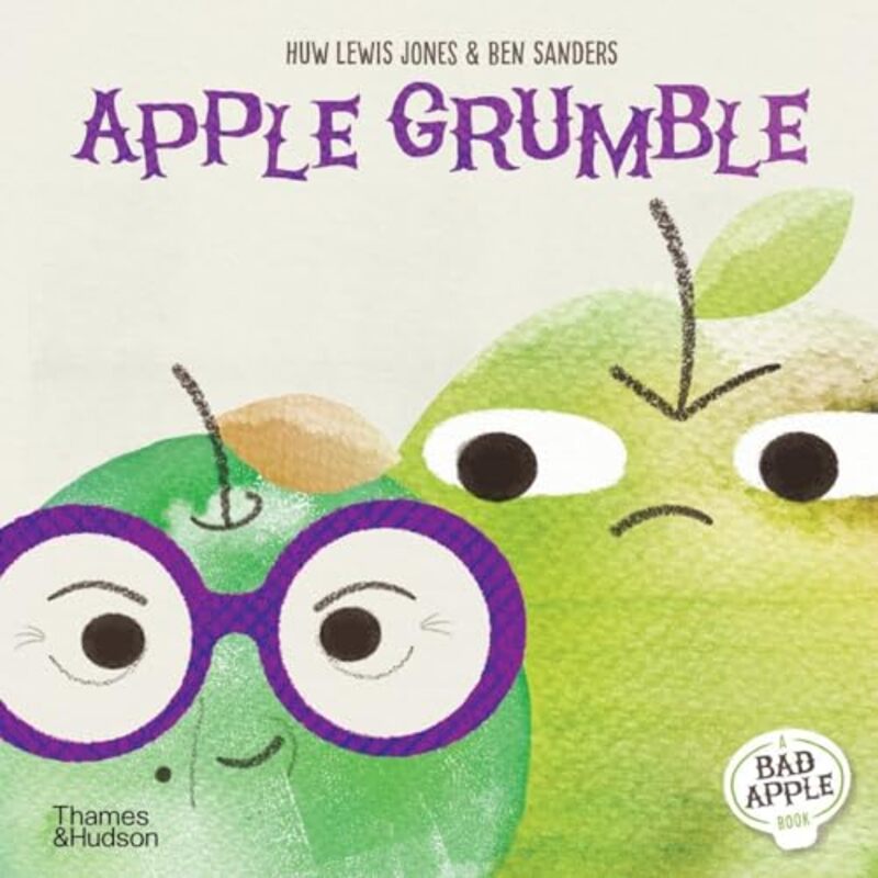 Apple Grumble by Huw Lewis JonesBen Sanders-Hardcover