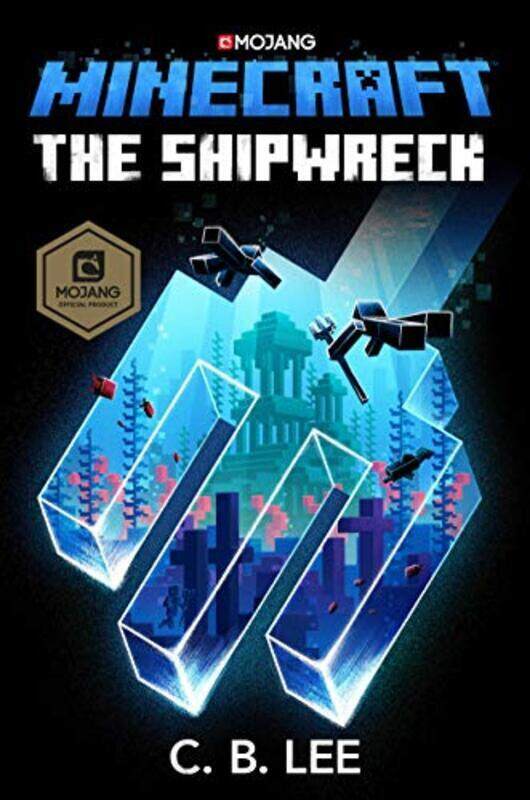 

Minecraft: The Shipwreck: An Official Minecraft Novel,Hardcover by Lee, C. B.