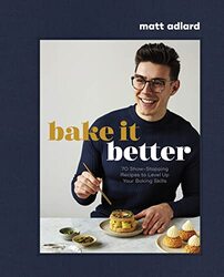 Bake It Better by Matt Adlard Hardcover