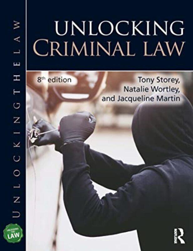 

Unlocking Criminal Law by Jacqueline MartinTony StoreyNatalie Wortley-Paperback