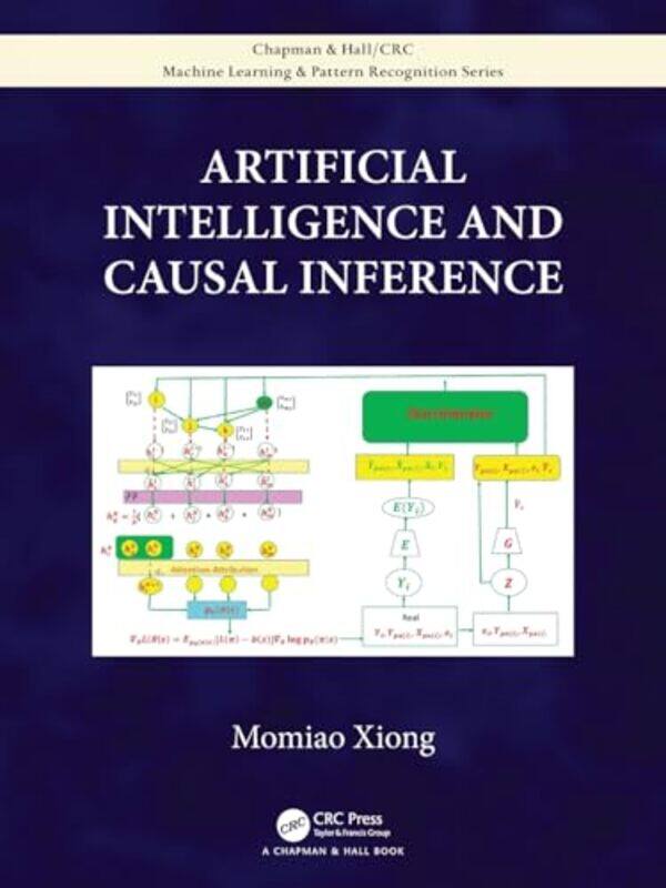 

Artificial Intelligence And Causal Inference by Momiao (University of Texas School of Public Health, USA) Xiong-Paperback