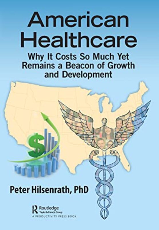 American Healthcare by PhD, Peter Hilsenrath-Paperback