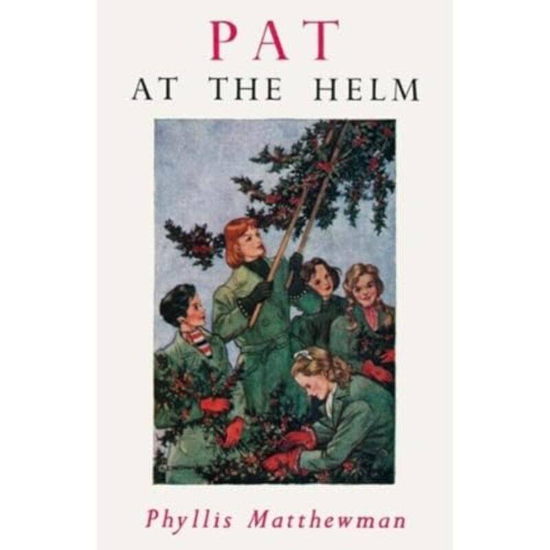 

Pat at the Helm by Phyllis Matthewman-Paperback