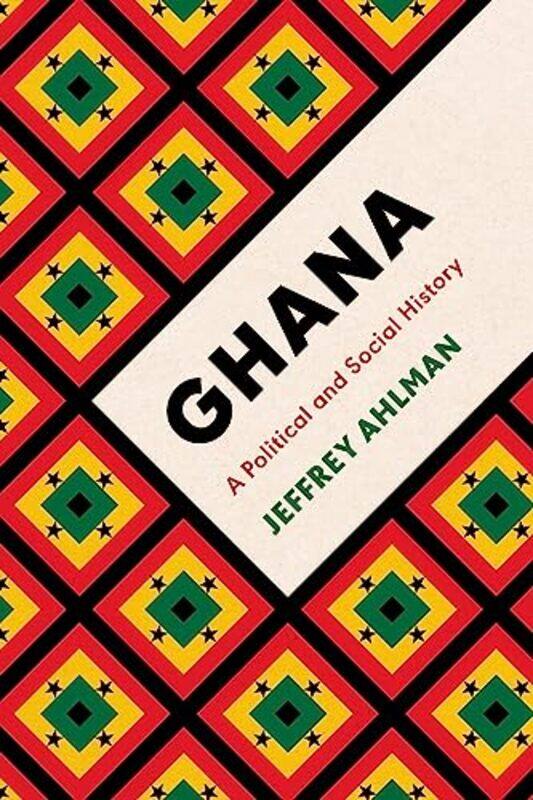 

Ghana by Jeffrey Smith College, USA Ahlman-Paperback