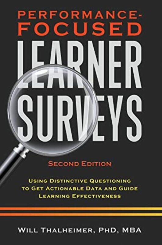 

PerformanceFocused Learner Surveys by Will Thalheimer-Hardcover