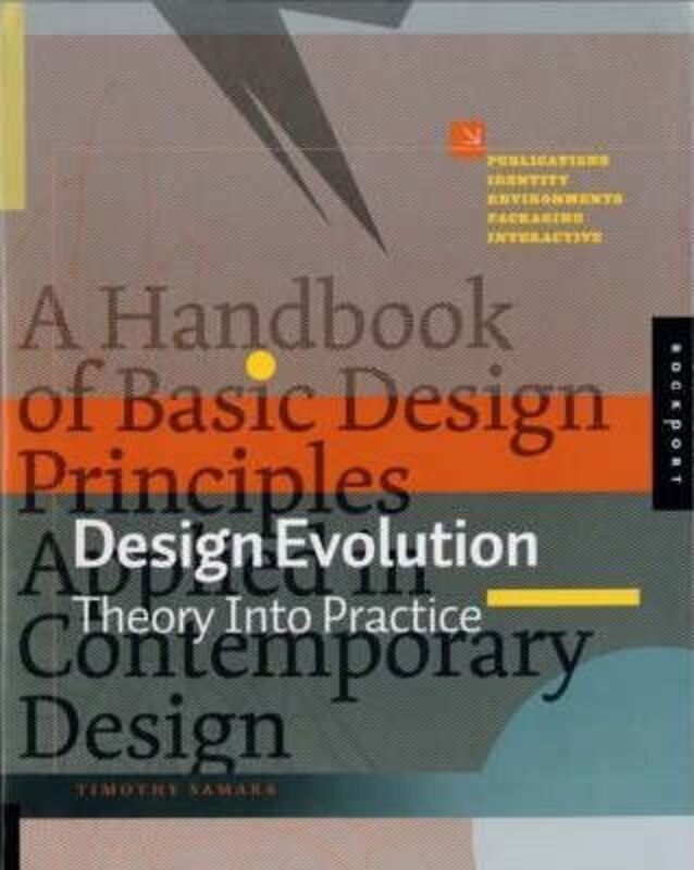 ^(Q) Design Evolution: A Handbook of Basic Design Principles Applied in Contemporary Design.paperback,By :Timothy Samara