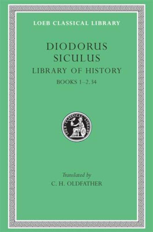 

Library of History Volume I by Diodorus SiculusC H Oldfather-Hardcover