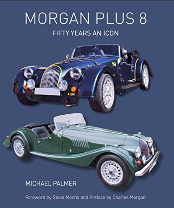 

Morgan Plus 8 by Neil F Michelsen-Hardcover