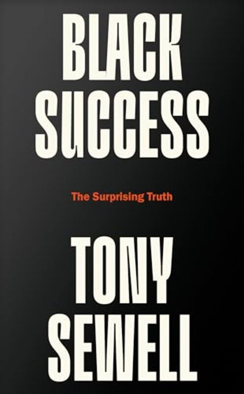 

Black Success by Dr Tony Sewell-Hardcover