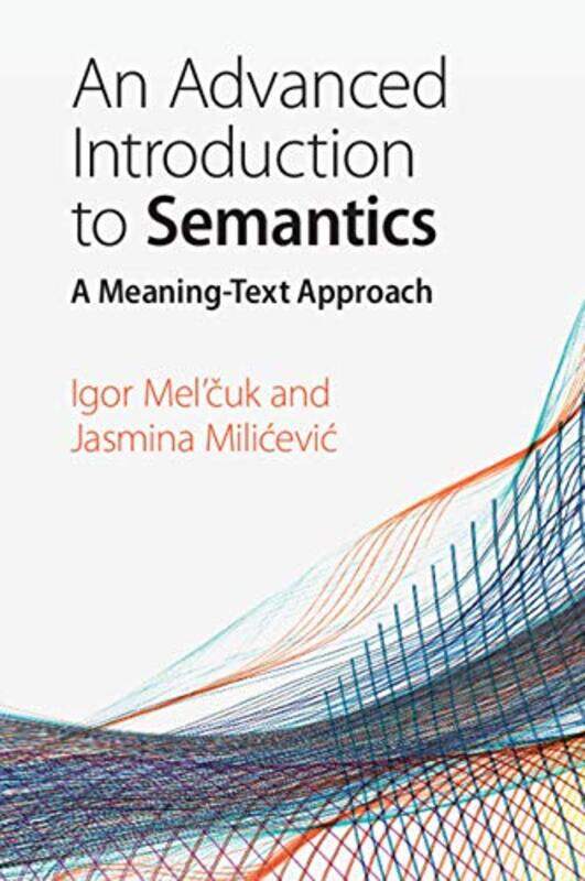 

An Advanced Introduction to Semantics by Mary Duke University Emerita MayeskyRebecca Miami University/Oxford Early Childhood Consulting Howard-Paperba