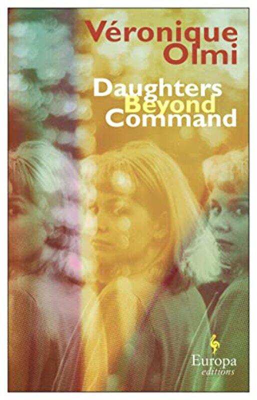 

Daughters Beyond Command by Veronique OlmiAlison Anderson-Paperback