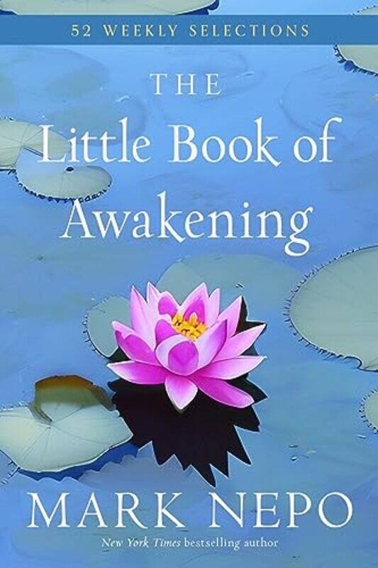

The Little Book of Awakening by Mark Mark Nepo Nepo-Paperback