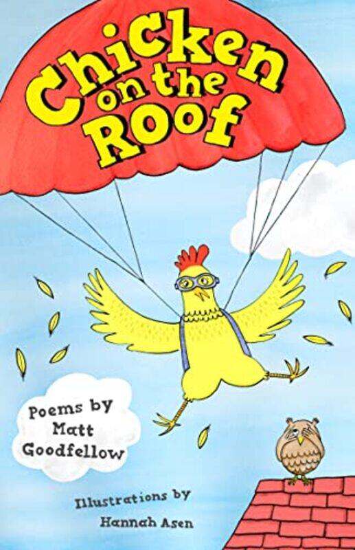 

Chicken on the Roof by Matt GoodfellowHannah Asen-Paperback