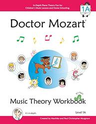 Doctor Mozart Music Theory Workbook Level 1A Musgrave, Paul - Musgrave, Machiko Yamane Paperback