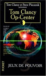 Op-center, tome 3 : Jeux de pouvoir,Paperback,By:Tom Clancy