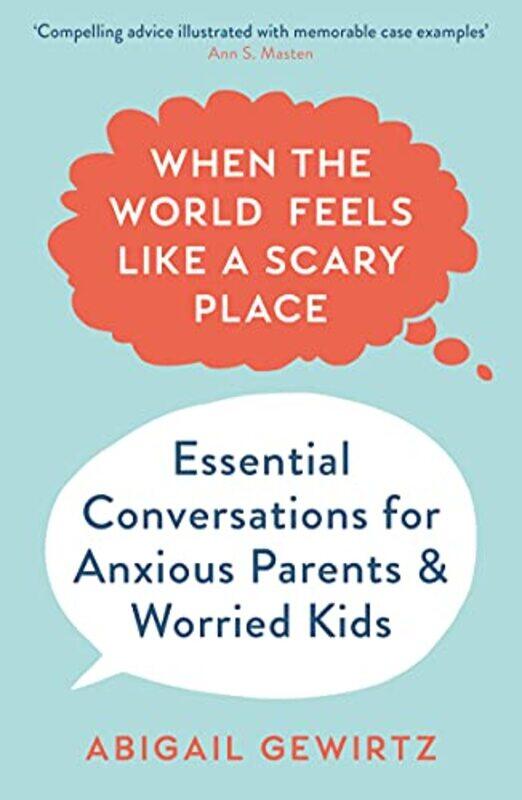 

When the World Feels Like a Scary Place by Dr Abigail Gewirtz-Paperback